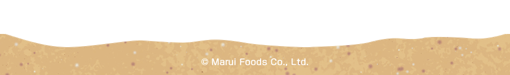 (C) Marui Foods Co., Ltd.